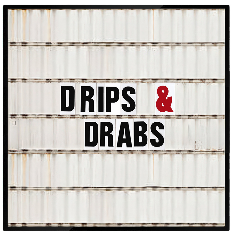 Drips and Drabs thumbnail thumbnail
